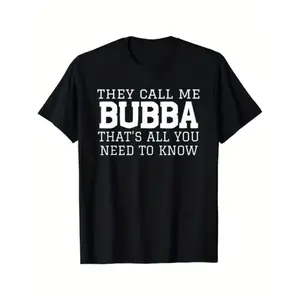 100% Cotton Golf Gift T-Shirt For Men and Women Men They Call Me Bubba Graphic Cotton Tee Soft Casual Short Sleeve Summer Vacation Attire Black White Print Pure Cotton Loose Fit Machine Washable Humorous Quote