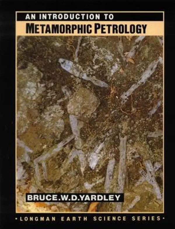 USED Book - An Introduction to Metamorphic Petrology by Yardley, Bruce W. (Paperback) - english