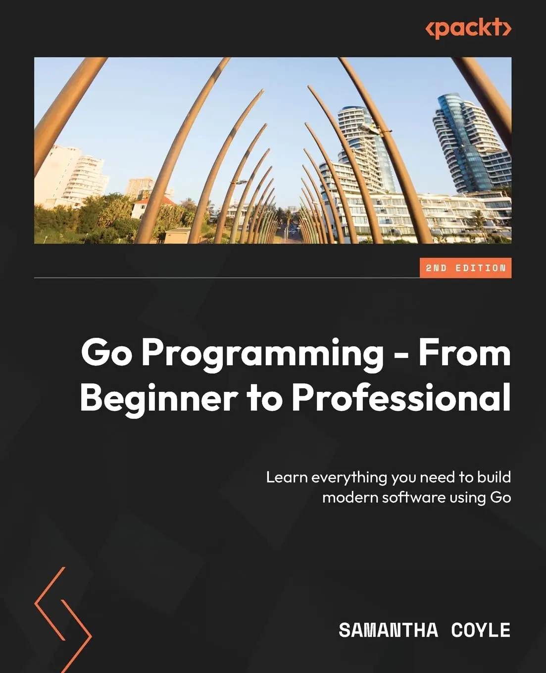 Go Programming - From Beginner to Professional - Second Edition - 2nd Edition by Samantha Coyle (Paperback)