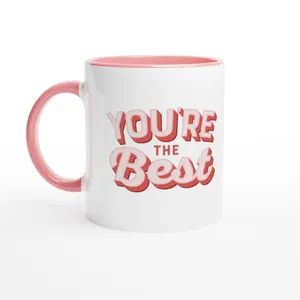 You're The Best Ceramic Mug 11oz with Pink Inside