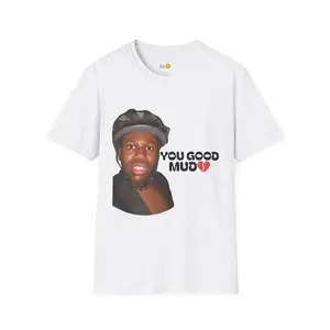 You Good Mud Rakai T-Shirt