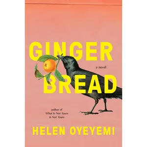 USED-Gingerbread by Oyeyemi, Helen (Paperback)