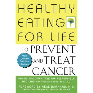 USED-Healthy Eating for Life to Prevent and Treat Cancer by Physicians Committee for Responsible Medicine (Paperback)