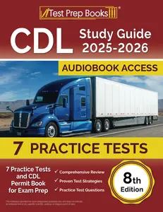 CDL Study Guide 2025-2026: Practice Tests and CDL Permit Book for Exam Prep: [8th Edition]