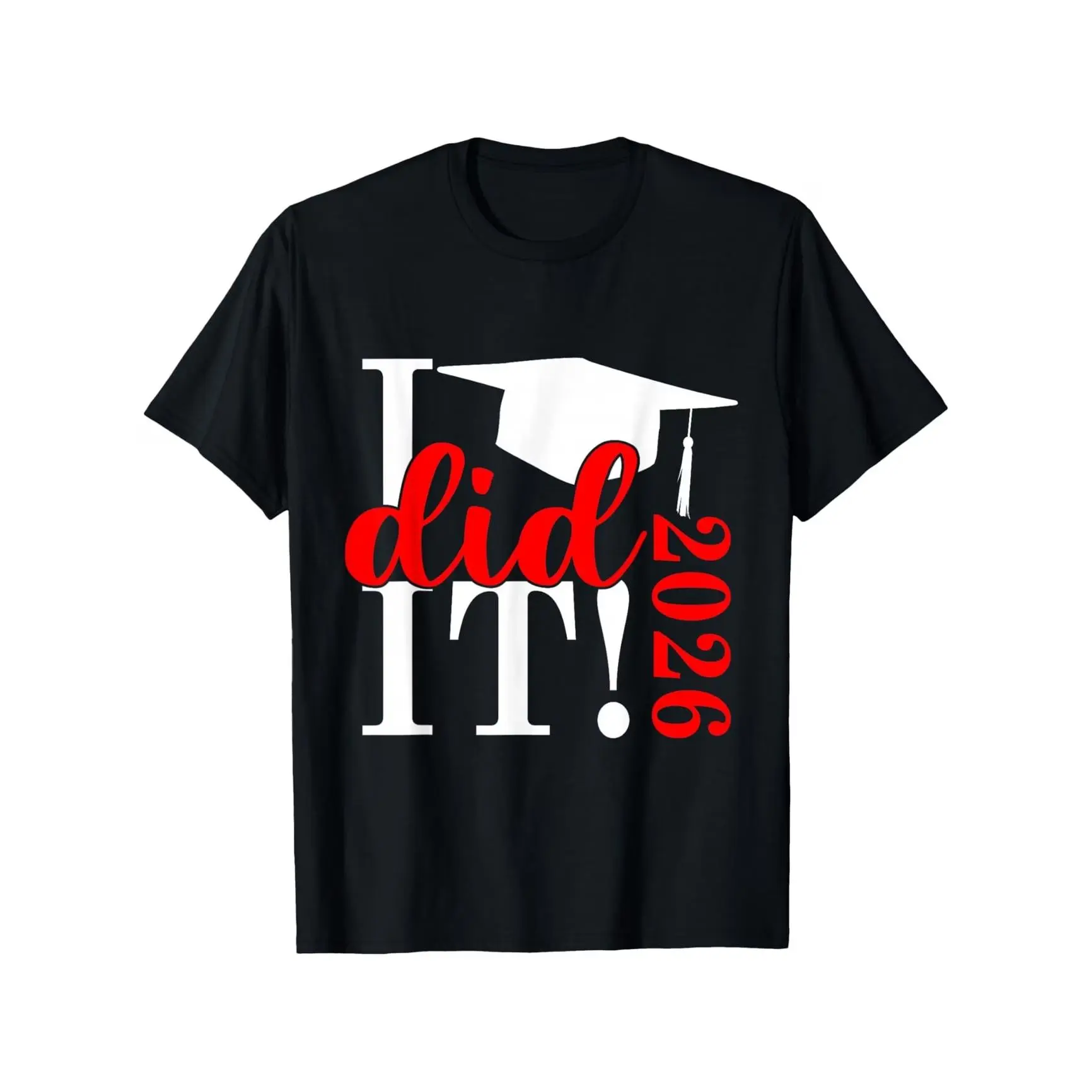 "I Did It 2026" Graduation Graphic T-Shirt, Graduation Cap Outfit, Comfort Cotton Oversized Tee, Fashion Casual Top, Perfect Gift for 2026 Graduate, Graduation Party, Graduation Keepsake