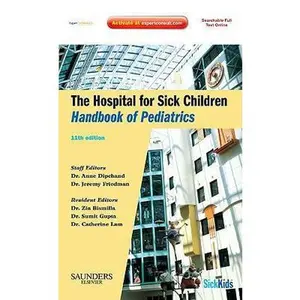 USED-The Hospital for Sick Children Handbook of Pediatrics by Jeremy N. Friedman MB  ChB  FRCPC  FAAP (Paperback)
