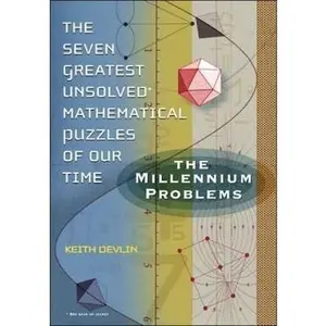 USED Book - The Millennium Problems : The Seven Greatest Unsolved Mathematical Puzzles of Our Time by KEITH DEVLIN (Hardcover) - english