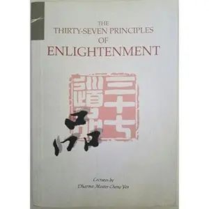 USED-The Thirty-seven Principles of Enlightenment by Dharma Master Cheng Yen (Paperback)