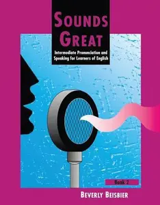USED-Sounds Great 2: Intermediate Pronunciation and Speaking for Learners of English by Beisbier, Beverly (Paperback)