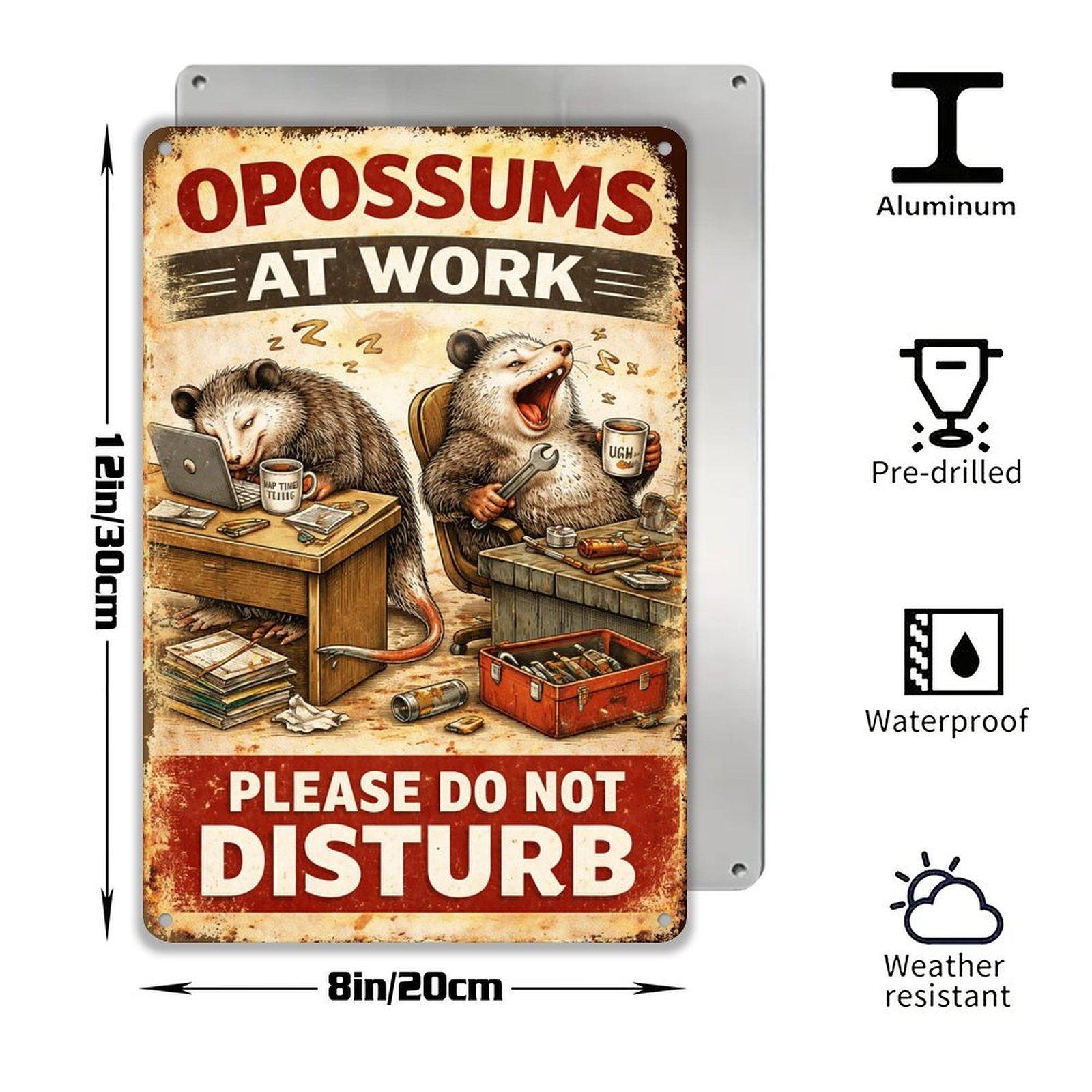 "Opossums At Work Please Do Not Disturb" Funny Vintage Metal Sign, 8x12 Inch Retro Office Wall Decor