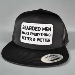 Bearded Men Make Everything Better Hat- Curved bill and Flat bill options!
