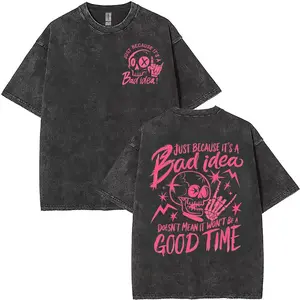 Washed T - Shirt with Playful Edgy Motif: "Just Because It's a Bad idea!" - A Fun and Rebellious Statement