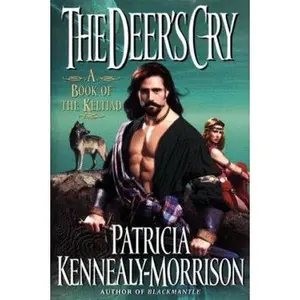 USED-The Deer's Cry (Keltiad/Patricia Kennealy-Morrison) by Patricia Kennealy-Morrison (Hardcover)