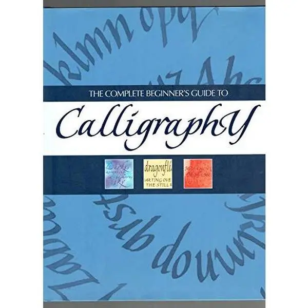 USED-The Complete Beginner's Guide to Calligraphy by Mary Noble (Hardcover)