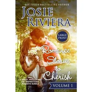 USED-Romance Stories To Cherish: Large Print Edition by Riviera, Josie (Paperback)