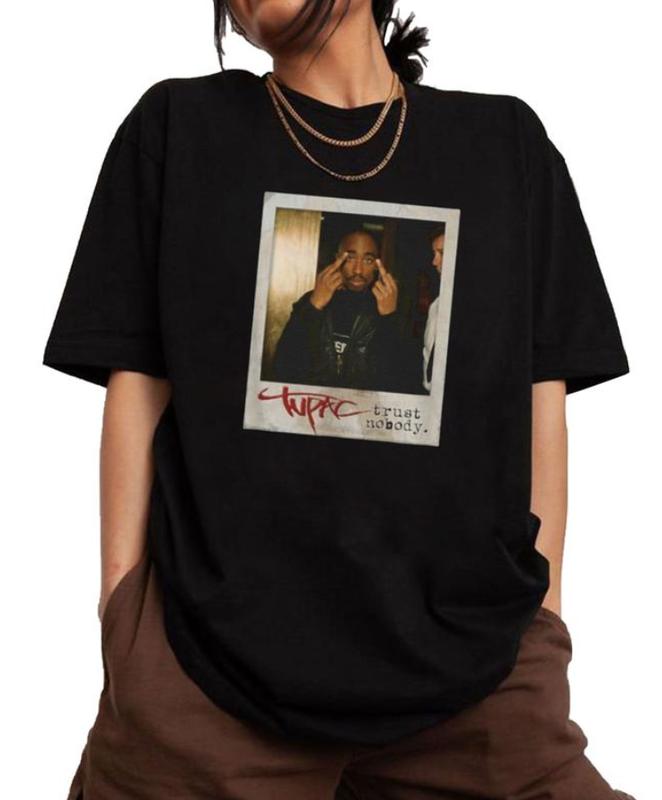 Tupac Trust Nobody Photo Shirt, Vintage Tupac Shakur Shirt, 2Pac 90s Shirt Womenswear Top Streetwear Tshirt Comfort Summer