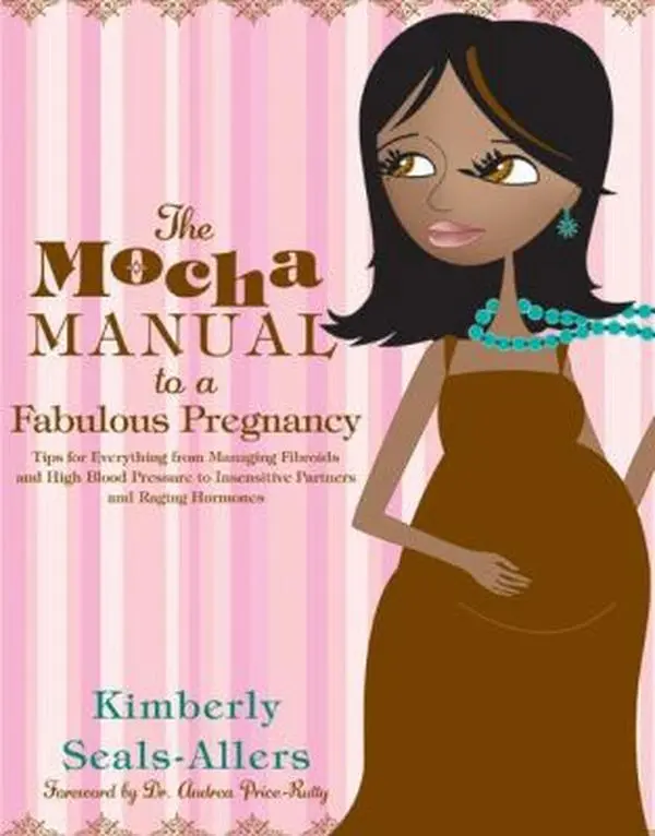 Used Paperback Book - The Mocha Manual to a Fabulous Pregnancy by Kimberly Seals-Allers (English) - Maternity Advice, Hormone Guidance, Antenatal Support, Coping Strategies