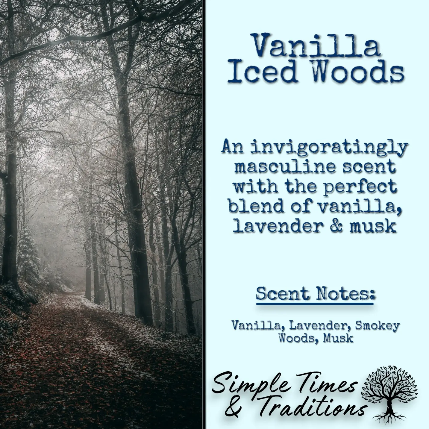 Vanilla Iced Woods
