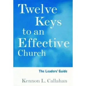USED-The Twelve Keys Leaders' Guide by Callahan, Kennon L. (Hardcover)