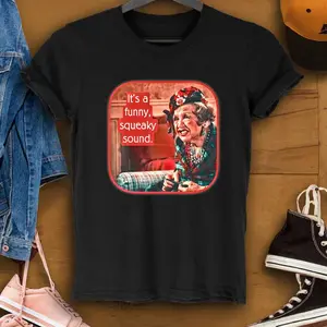 Its A Funny Squeaky Sound  Aunt Bethany  Christmas Vacation T-Shirt