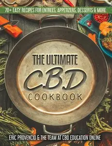 USED-The Ultimate CBD Cookbook - 70+ Easy Recipes for Entrees, Appetizers, and Desserts by Provencio, Eric (Hardcover)