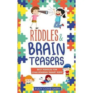 USED-Riddles & Brain Teasers: Best Riddles for Challenging Smart Kids by Cove-Smith, Rusty (Paperback)