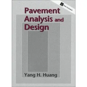 USED-Pavement Analysis and Design by Yang H. Huang (Hardcover)