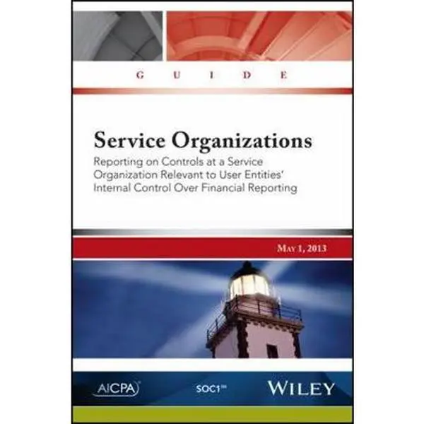 USED-Service Organizations: Reporting on Controls at a Service Organization Relevant to User Entities' Internal Control Over Financial Reporting by Aicpa (Paperback)