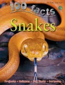 USED-100 Facts - Snakes: Slither into the Extraordinary World of Snakes - Incredible Cold-blooded Predators by Barbara Taylor (Paperback)