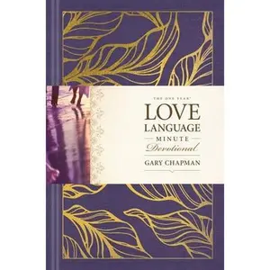 The One Year Love Language Minute Devotional by Chapman, Gary