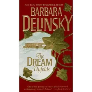 USED-The Dream Unfolds (Crosslyn Rise, Book 2) by Barbara Delinsky (Unknown)