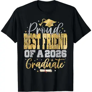 Proud Best Friend of a Class of 2026 Graduate Graduation T-Shirt