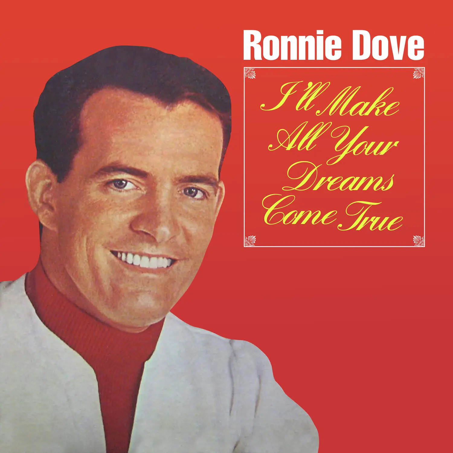 Ronnie Dove - I'll Make All Your Dreams Come True  [COMPACT DISC - CD]