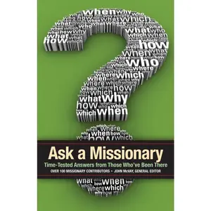 USED-Ask a Missionary: Time-Tested Answers from Those Who've Been There Before by John McVay (Paperback)