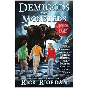 USED-Demigods and Monsters: Your Favorite Authors on Rick Riordan's Percy Jackson and the Olympians Series (Paperback)