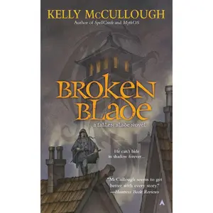 USED-Broken Blade by McCullough, Kelly (Mass Market Paperback)
