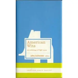 USED-American Wits: An Anthology of Light Verse: (American Poets Project #7) by Library Of America (Hardcover)