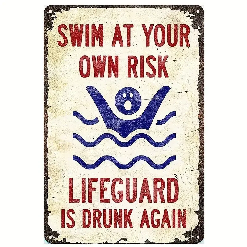 Vintage "Swim at Your Own Risk, Lifeguard Is Relaxed Again" Warning Plaque - Lightweight Metal & Durable Fiberboard Signage, Rustic Decorative Wall Sign for Pool & Patio, Pre-Drilled Holes for Easy Hanging