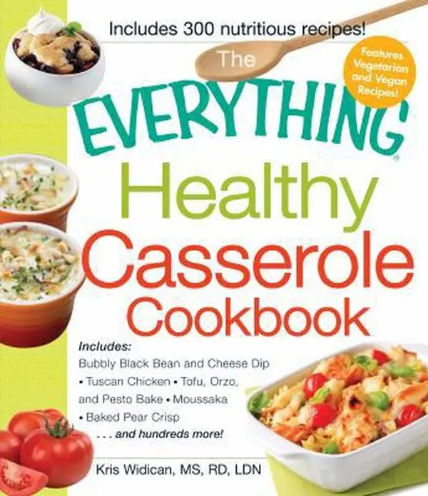USED Book - The Everything Healthy Casserole Cookbook: Includes - Bubbly Black Bean and Cheese Dip, Chicken Jambalaya, Seitan Shepard's Pie, Turkey and Summer Squash Mousska, Harvest Fruit Cake by Kristen Widican (Paperback) - english, Weeknight Dinners,