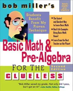 USED-Bob Miller's Basic Math and Pre-Algebra for the Clueless, 2nd Ed. by Miller, Bob (Paperback)