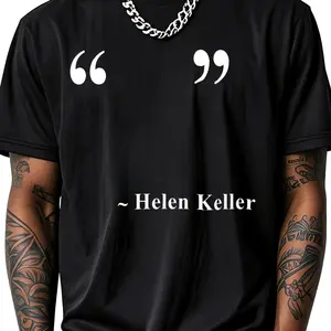 100% Cotton Quotation Marks Helen Keller T-Shirt Women Men Outdoor Casual Short Sleeve Comfortable And Versatile