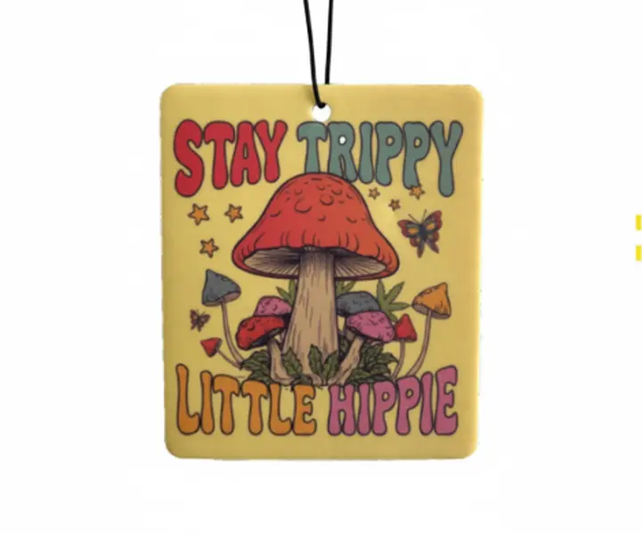 Stay Trippy Little Hippie Car Air Freshener