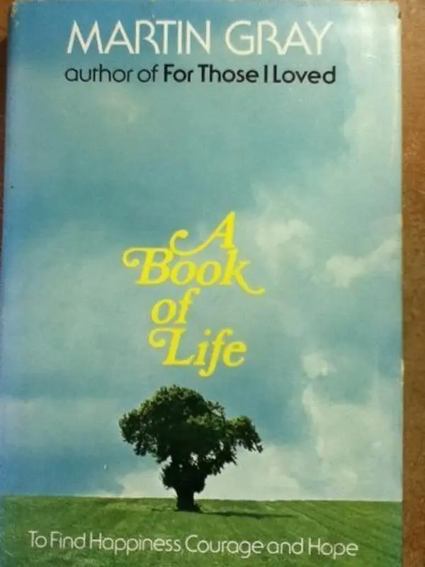 USED Book - A Book of Life: To Find Happiness, Courage and Hope (A Continuum Book) by Martin Gray (Hardcover) - english