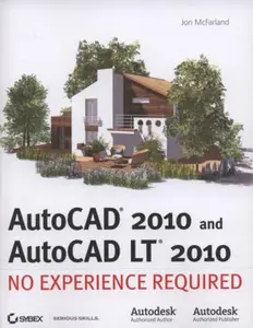 USED-AutoCAD 2010 and AutoCAD LT 2010: No Experience Required by Jon McFarland (Paperback)