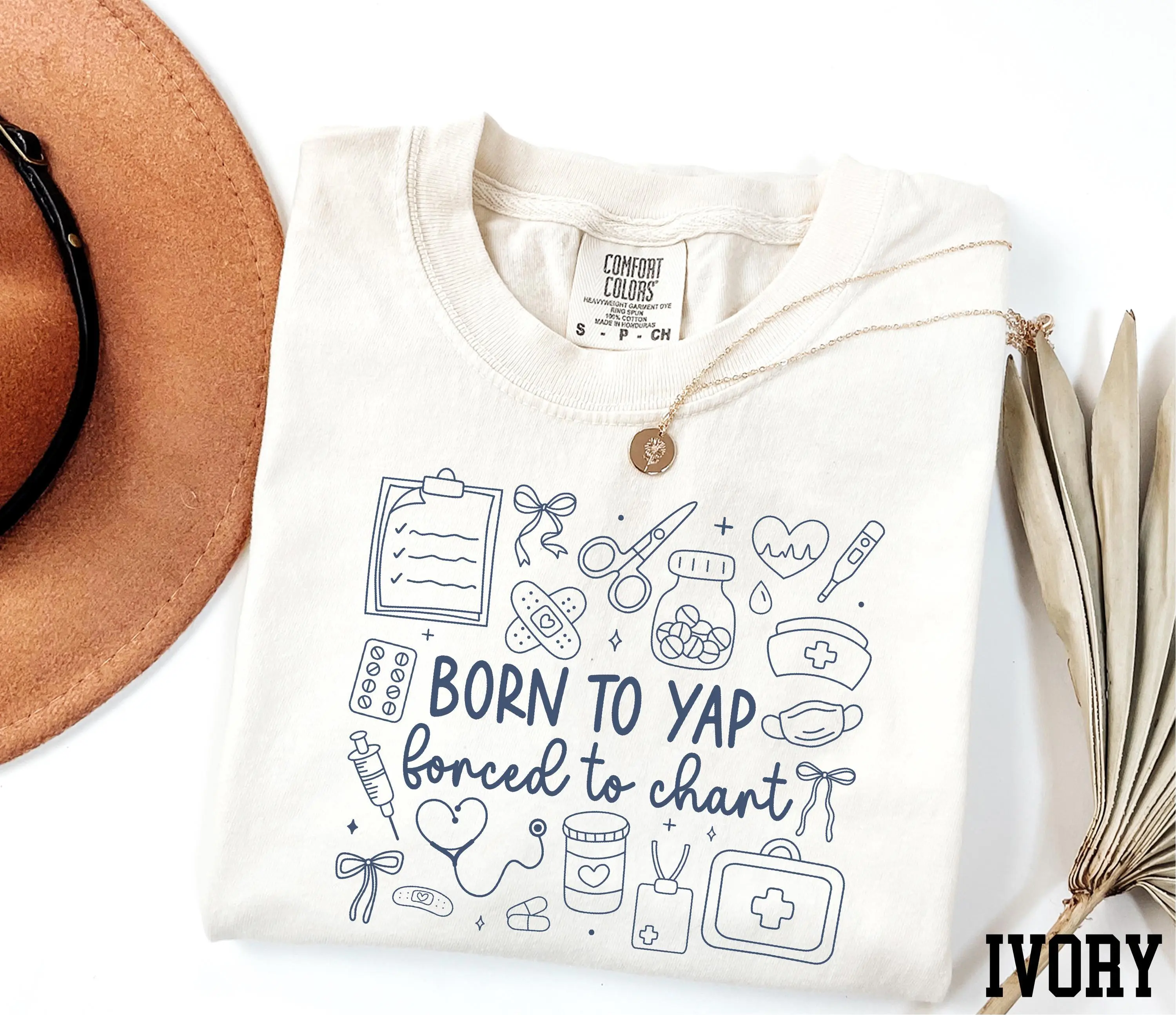 Comfort Colors® Born to Yap Forced to Chart Shirt, Medical Student Shirt, Nursing Shirt, Gift for Nurse, Nurse Shirt, Nurse Department Shirt