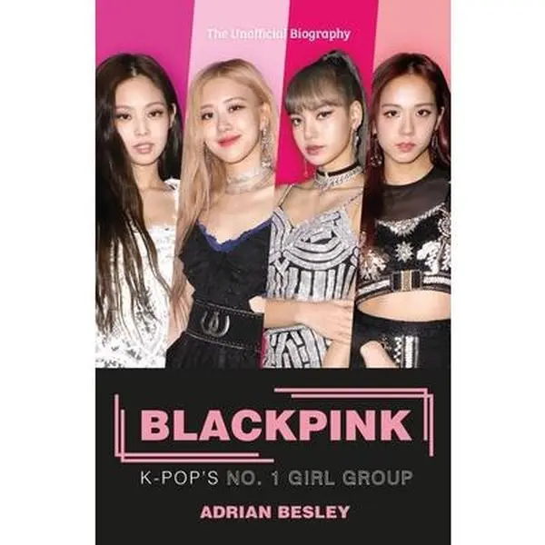 USED-Blackpink: K-Pop's No.1 Girl Group by Besley, Adrian (Paperback)