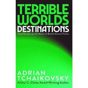 Terrible Worlds: Destinations