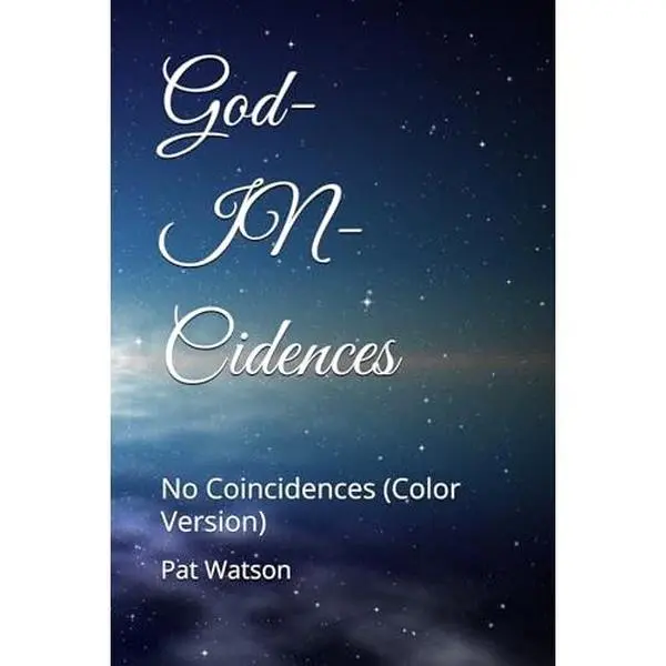 USED-God-IN-Cidences: No Coincidences (Color Version) by Pat Watson (Paperback)