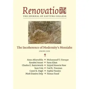 Renovatio: The Incoherence of Modernity's Messiahs: Spring 2024 Edition