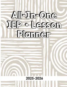 IEP Planner: The Special Educator's All-in-One IEP Lesson Planner for 2023-2024 School Year
